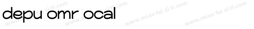 depu omr ocal字体转换